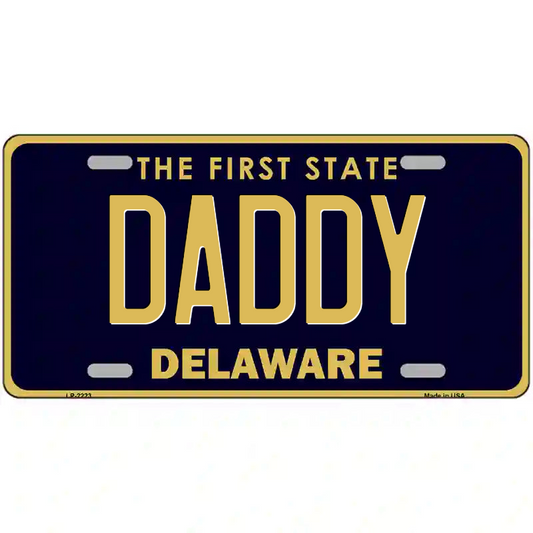 Daddy Delaware Metal Sign