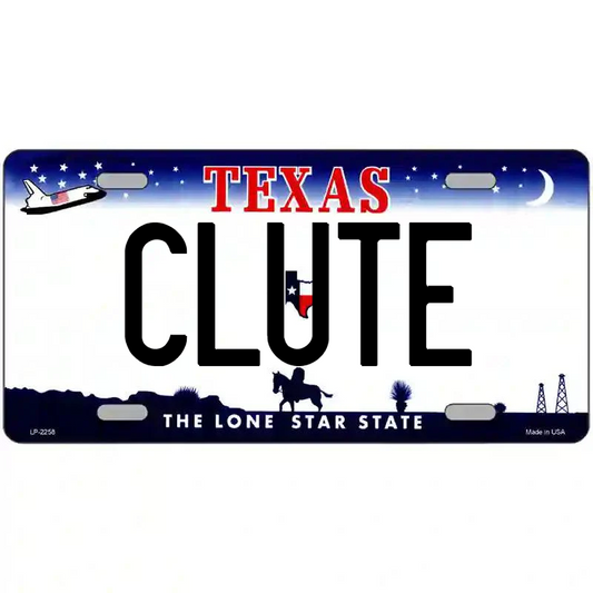 Clute Texas Metal Sign