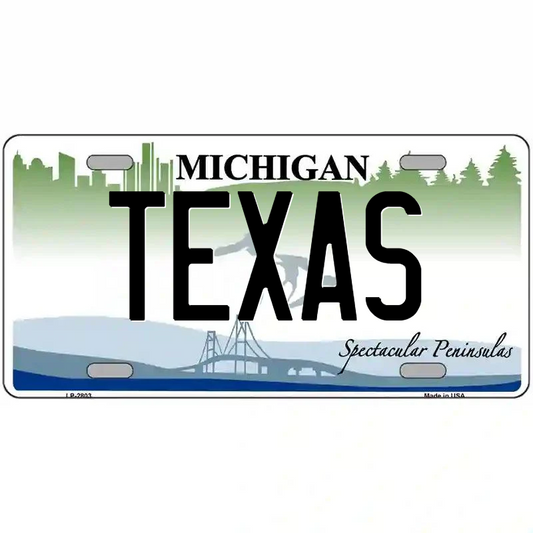 Texas Michigan Metal Sign