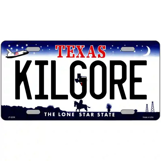 Kilgore Texas Metal Sign