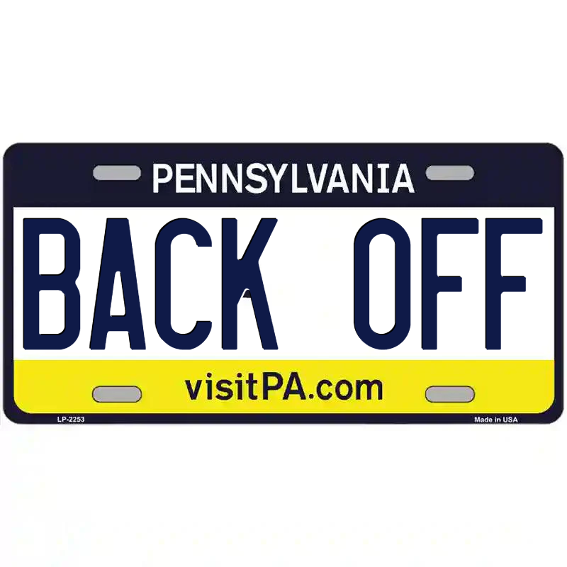 Back Off Pennsylvania Metal Sign