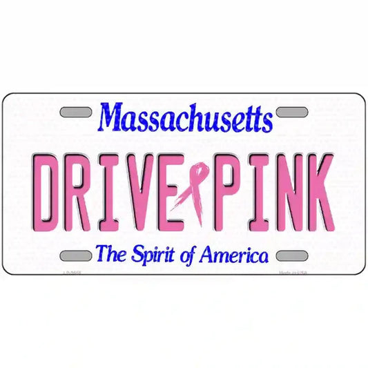 Drive Pink Massachusetts Metal Sign