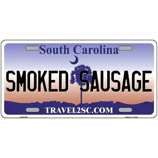 Smoked Sausage South Carolina Metal Sign