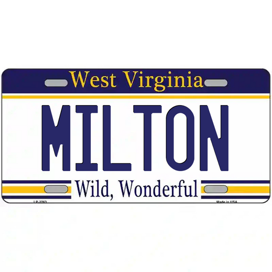 Milton West Virginia Metal Sign