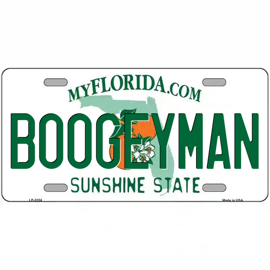Boogeyman Florida Metal Sign