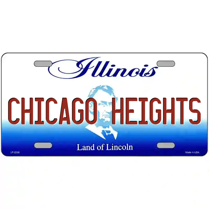 Chicago Heights Illinois Metal Sign