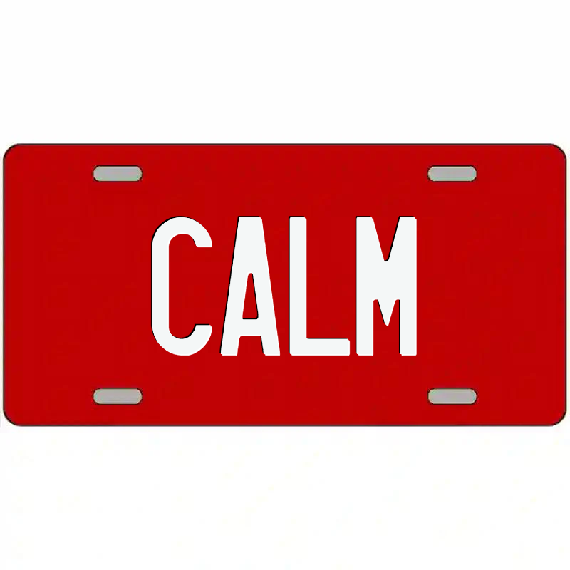 Calm White on Red Metal Sign
