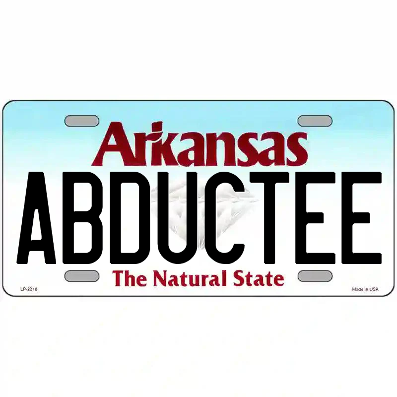 Abductee Arkansas Metal Sign