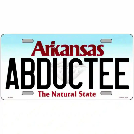 Abductee Arkansas Metal Sign