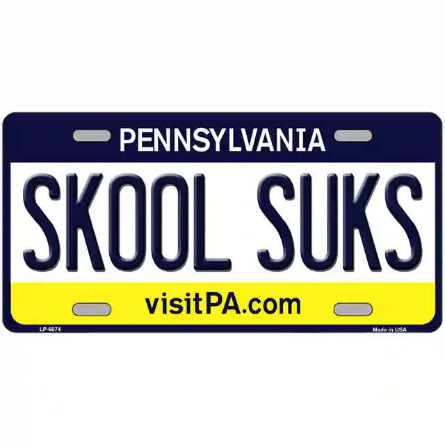 Skool Suks Pennsylvania Metal Sign