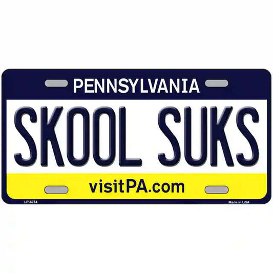 Skool Suks Pennsylvania Metal Sign