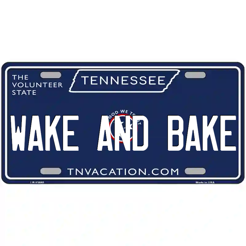 Wake and Bake Tennessee Blue Metal Sign