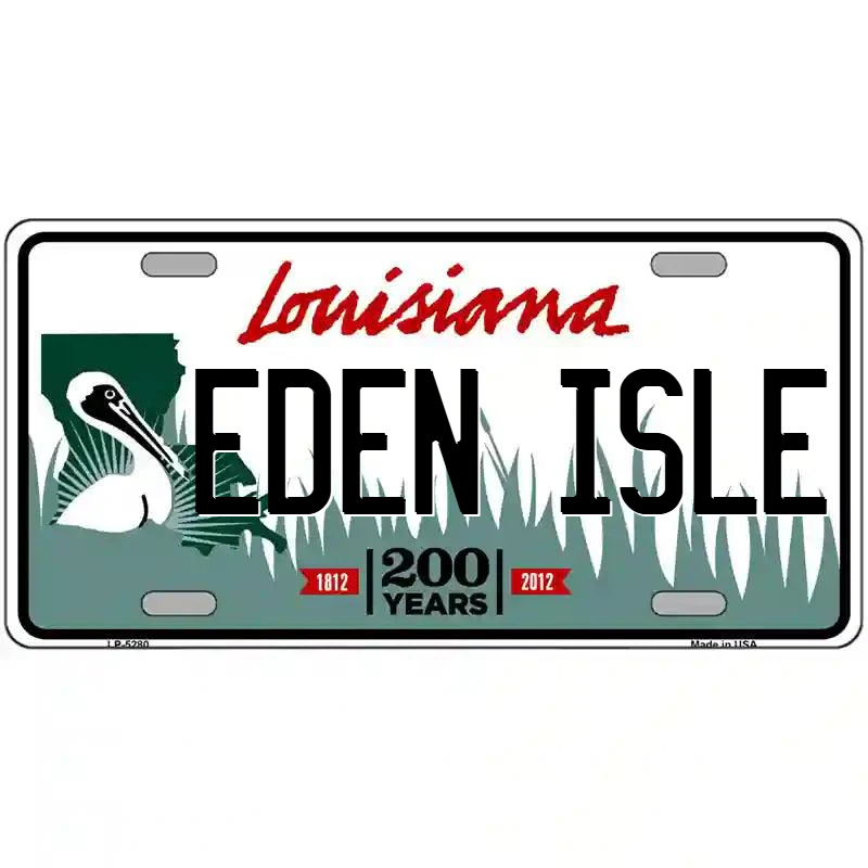 Eden Isle Louisiana Metal Sign