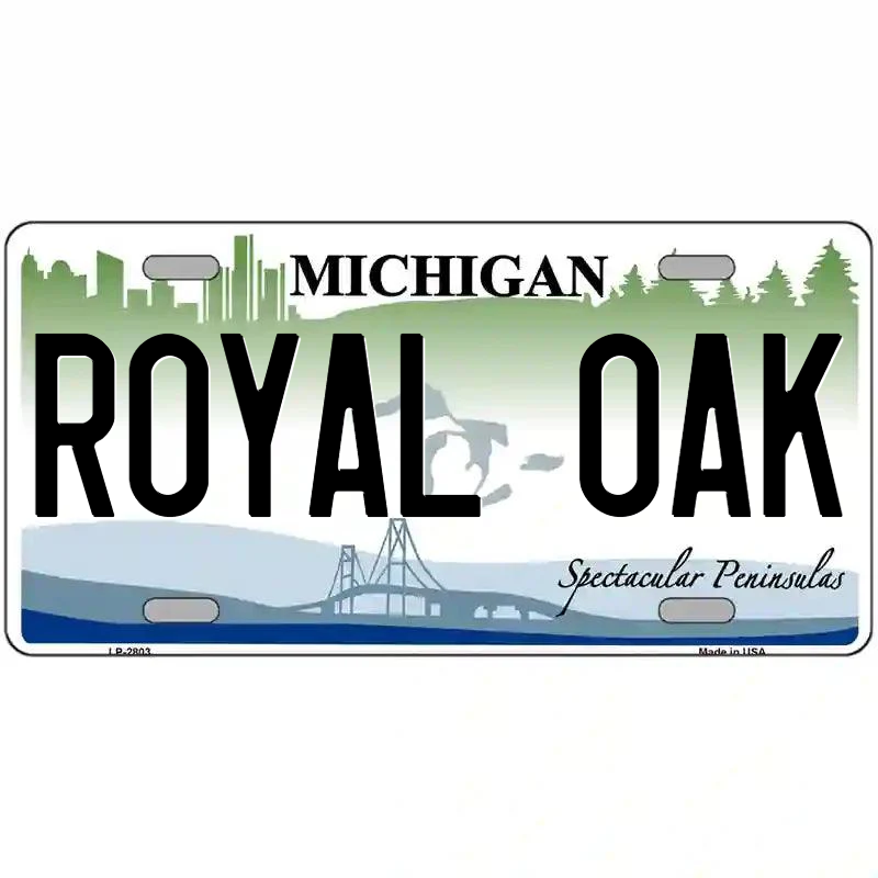 Royal Oak Michigan Metal Sign