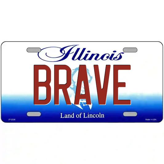 Brave Illinois Metal Sign