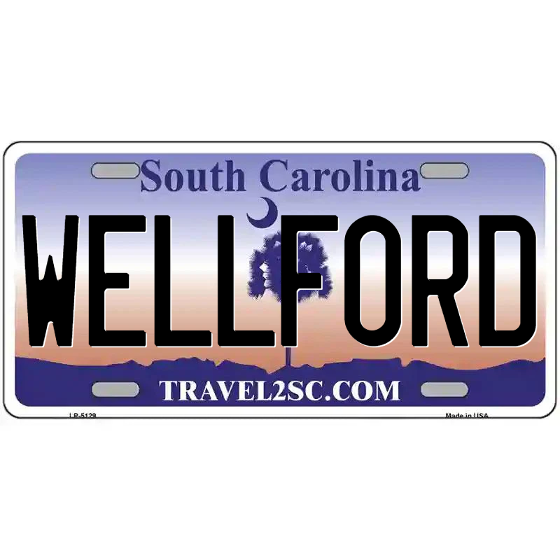 Wellford South Carolina Metal Sign