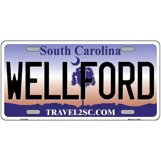 Wellford South Carolina Metal Sign