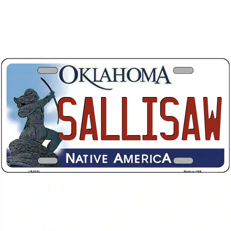 Sallisaw Oklahoma Metal Sign