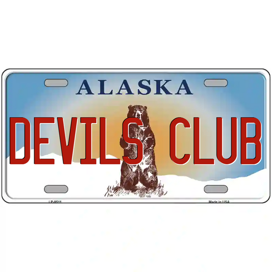 Devils Club Alaska Metal Sign