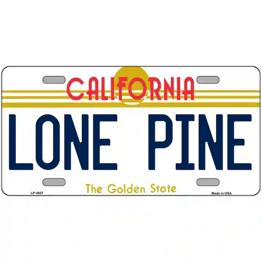 Lone Pine California Metal Sign