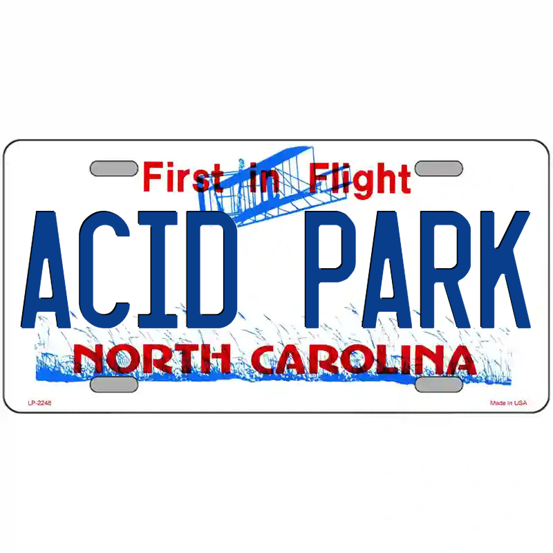 Acid Park North Carolina Metal Sign