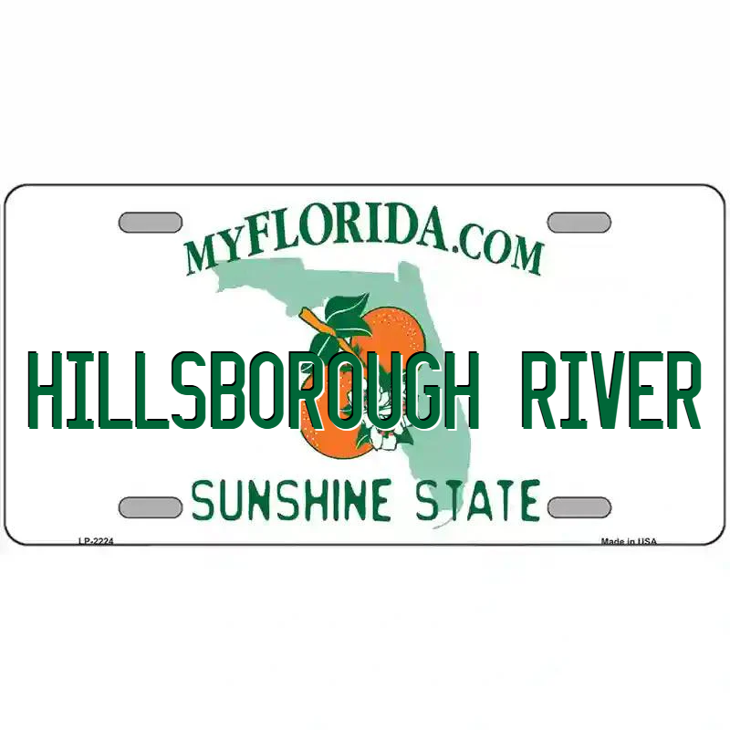 Hillsborough River Florida Metal Sign
