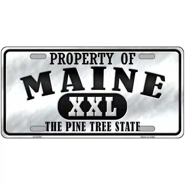 Property of Maine The Pine Tree State Metal Sign