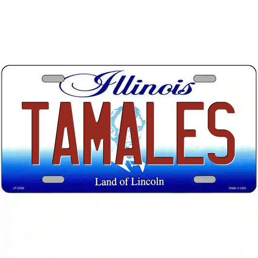 Tamales Illinois Metal Sign