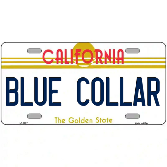 Blue Collar California Metal Sign