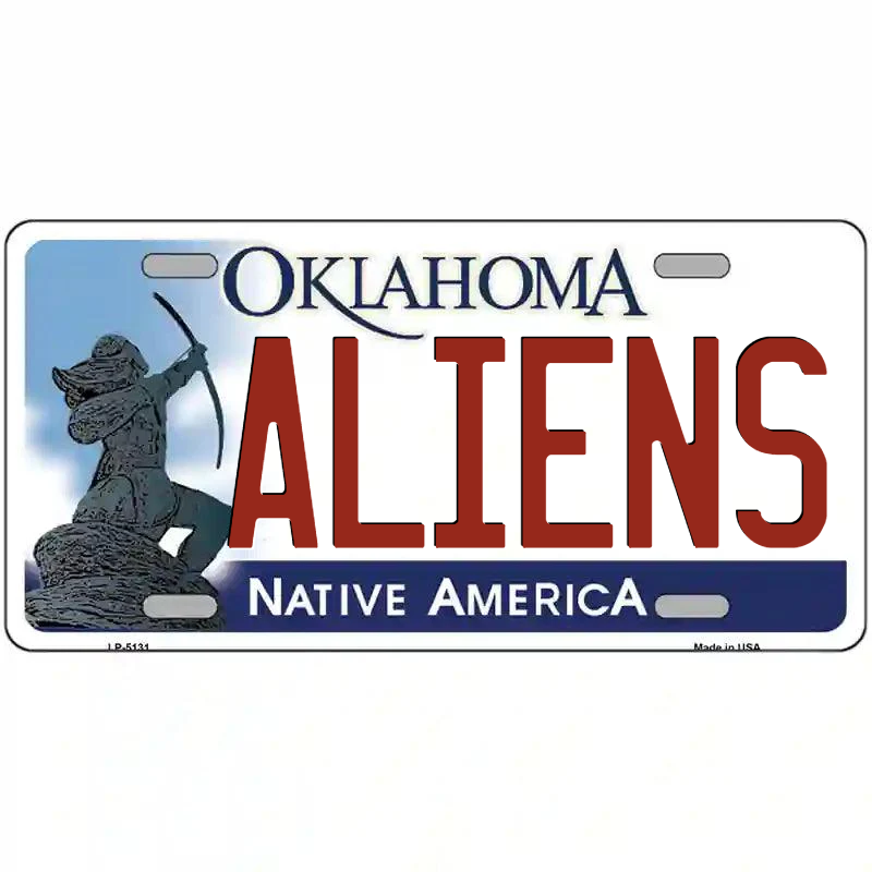 Aliens Oklahoma Metal Sign