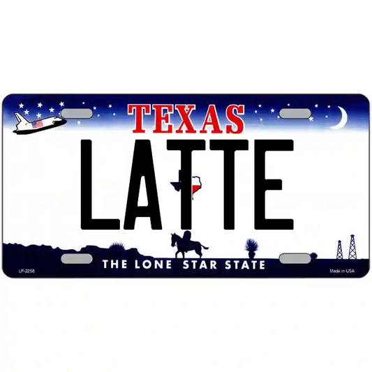 Latte Texas Metal Sign