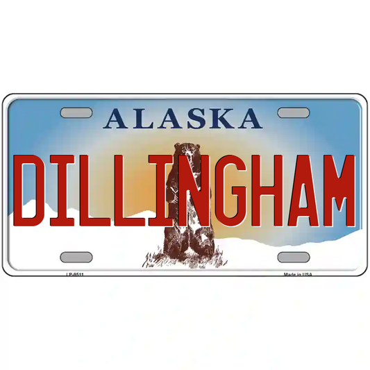 Dillingham Alaska Metal Sign