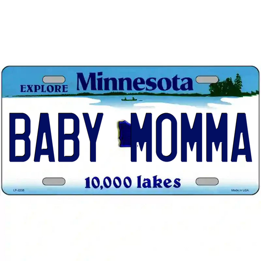 Baby Momma Minnesota Metal Sign