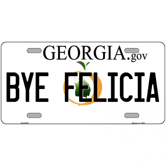 Bye Felicia Georgia Metal Sign