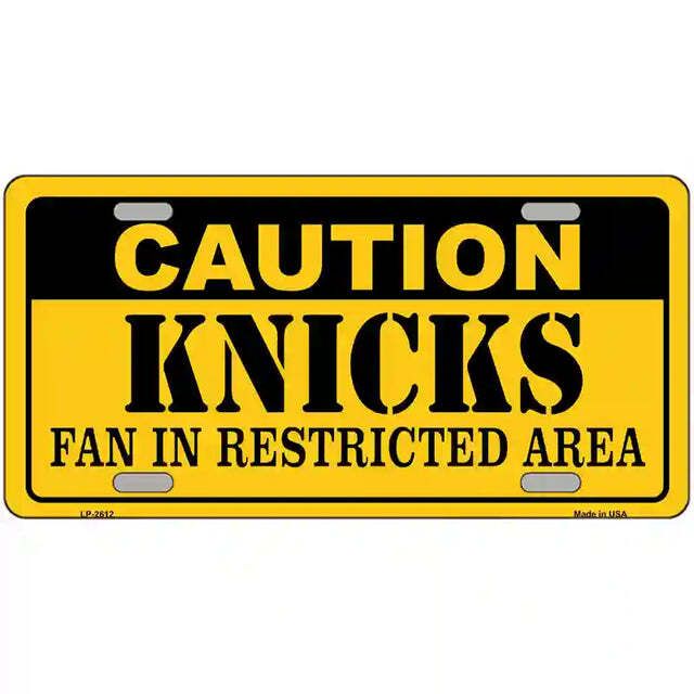 Caution Knicks Fan in Restricted Area Metal Sign