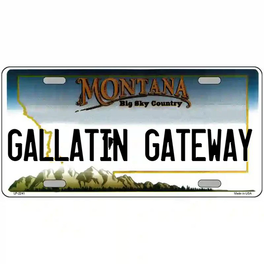 Galatin Gateway Montana Metal Sign