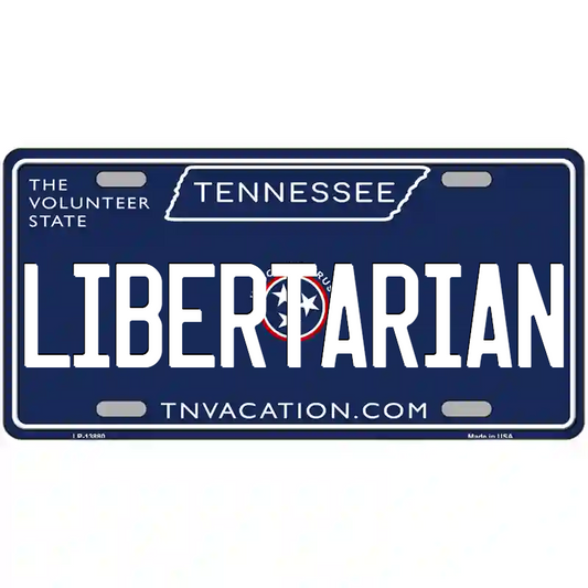 Libertarian Tennessee Blue Metal Sign