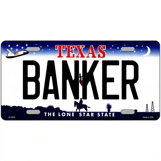 Banker Texas Metal Sign