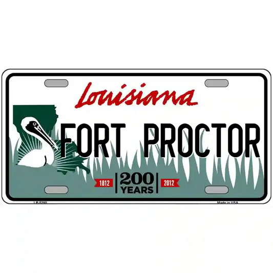 Fort Proctor Louisiana Metal Sign