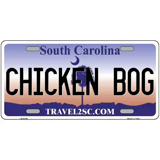 Chicken Bog South Carolina Metal Sign