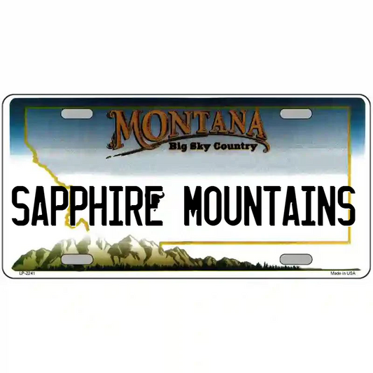 Sapphire Mountains Montana Metal Sign