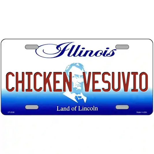 Chicken Vesuvio Illinois Metal Sign