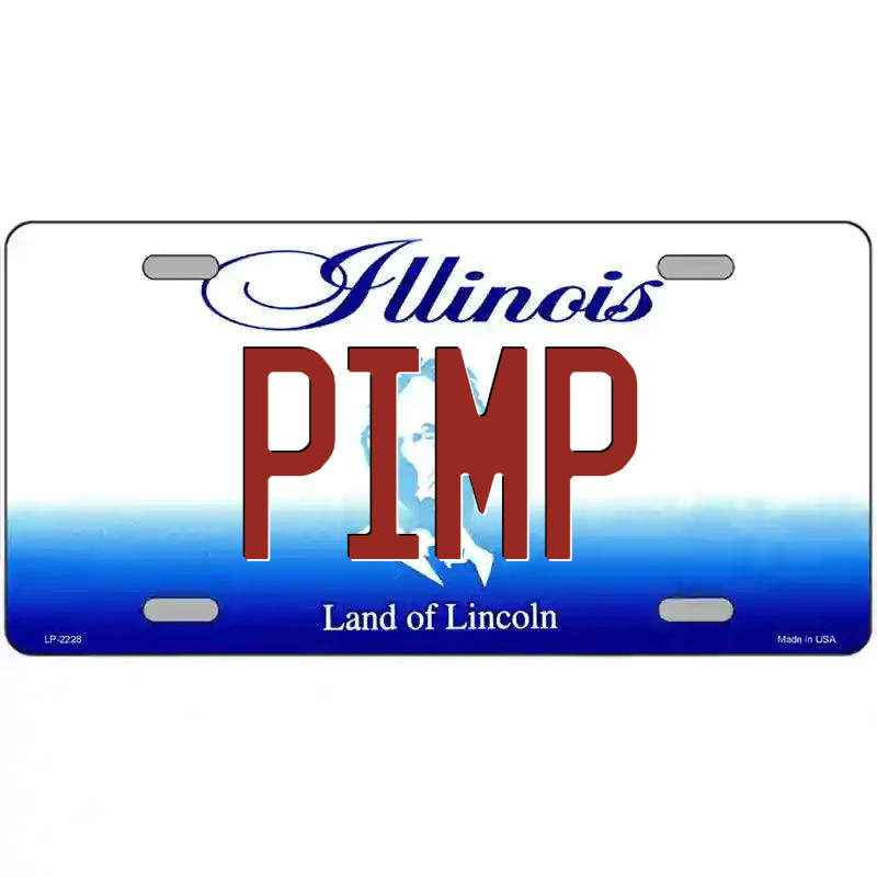 Pimp Illinois Metal Sign
