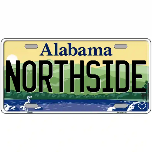 Northside Alabama Metal Sign
