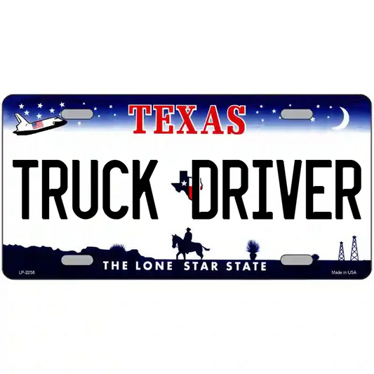 Truck Driver Texas Metal Sign