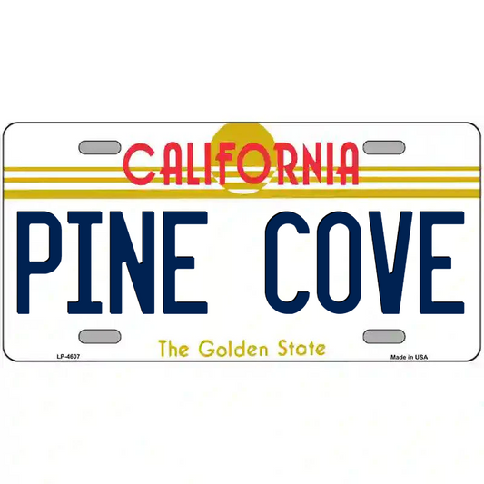 Pine Cove California Metal Sign