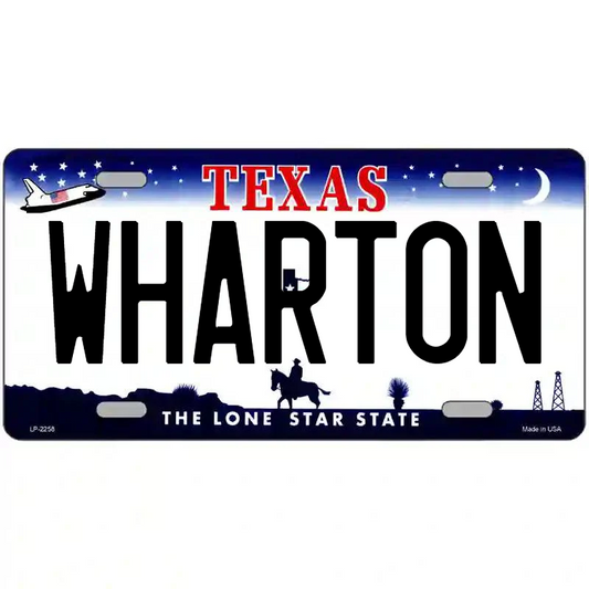 Wharton Texas Metal Sign