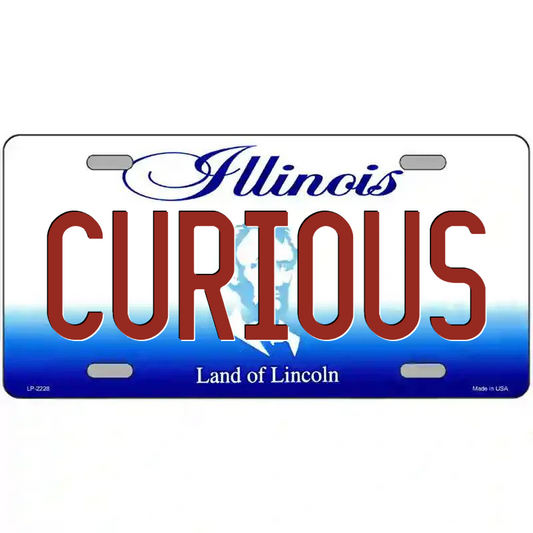 Curious Illinois Metal Sign