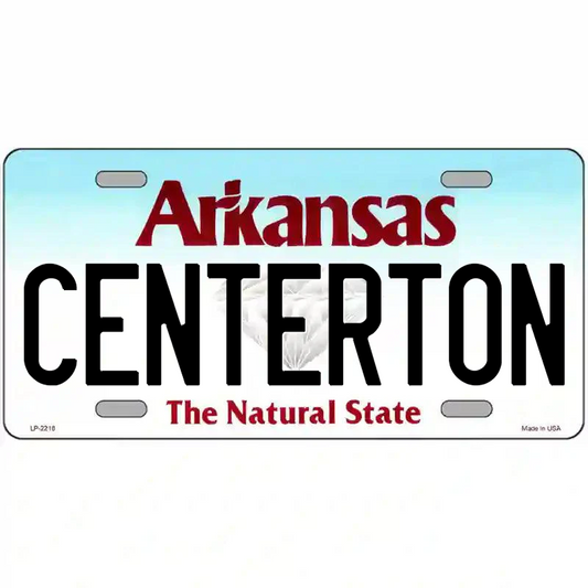 Centerton Arkansas Metal Sign