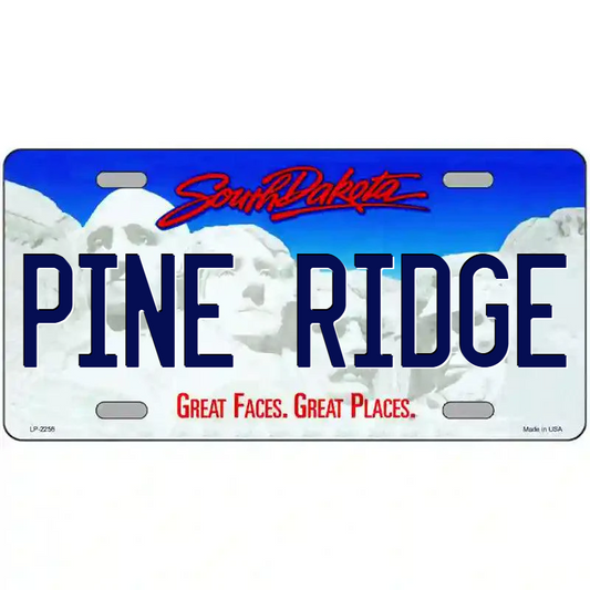 Pine Ridge South Dakota Metal Sign